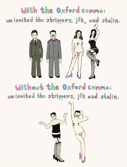 Cartoon illustrating the Oxford comma. Top: "With the Oxford comma: we invited the strippers, jfk, and stalin." showing JFK, Stalin, and two strippers standing separately. Bottom: "Without the Oxford comma: we invited the strippers, jfk and stalin." showing JFK and Stalin dressed as strippers.